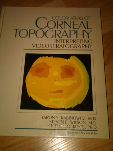 Color Atlas of Corneal Topography: Interpreting Videokeratography