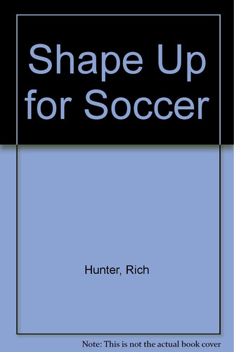 Shape Up for Soccer