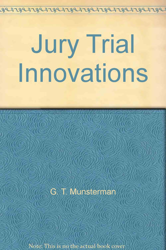 Jury trial innovations (NCSC publication)