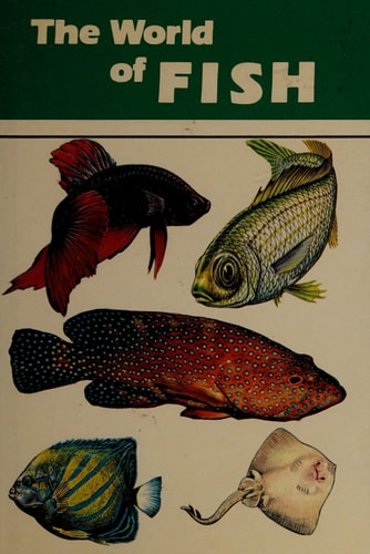 The world of fish (Abbeville Press encyclopedia of natural science)