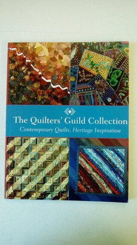 The Quilters' Guild Collection Contemporary Quilts, Heritage Inspiration