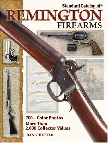 Standard Catalog Of Remington Firearms