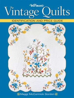 Warmans Vintage Quilts: Identification and Price Guide