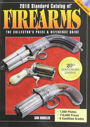 2010 Standard Catalog of Firearms The Collector's Price and Reference Guide