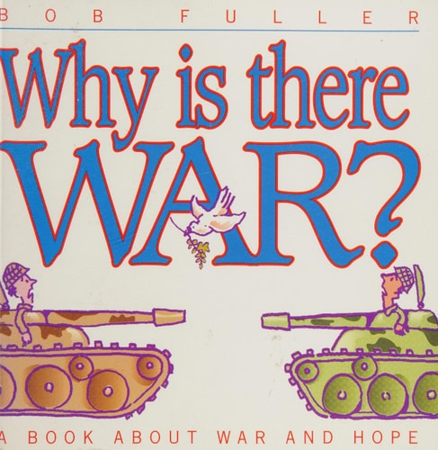 Why is There War?