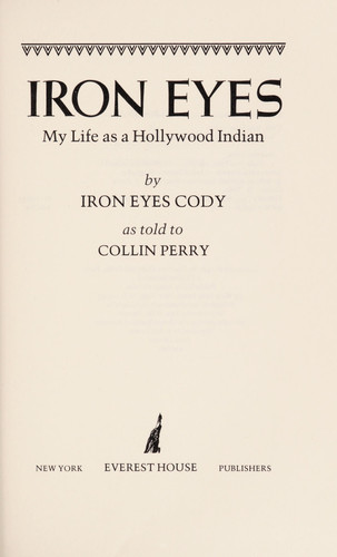 Iron Eyes: My Life As a Hollywood Indian