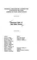 Sanctions Rule 11 and Other Powers : a Project of the Federal Procedure Committee