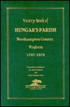 Vestry Book of Hungar's Parish, Northampton County, Virginia, 1757-1875