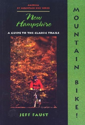 Mountain Bike! New Hampshire 1st Ed.