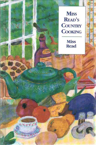 Miss Read's Country Cooking, Or, To Cut a Cabbage-leaf