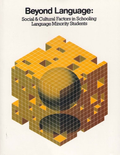 Beyond Language: Social and Cultural Factors in Schooling Language Minority Students