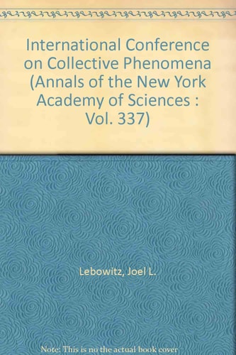 International Conference on Collective Phenomena (Annals of the New York Academy of Sciences : Vol. 337)