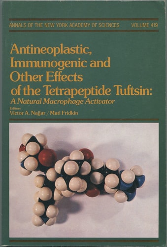 Antineoplastic, immunogenic, and other effects of the tetrapeptide tuftsin: A natural macrophage activator (Annals of the New York Academy of Sciences)