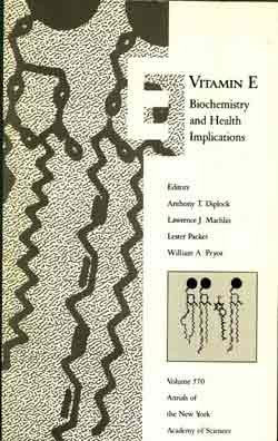 Vitamin E: Biochemistry and Health Implications (Annals of the New York Academy of Sciences 570)