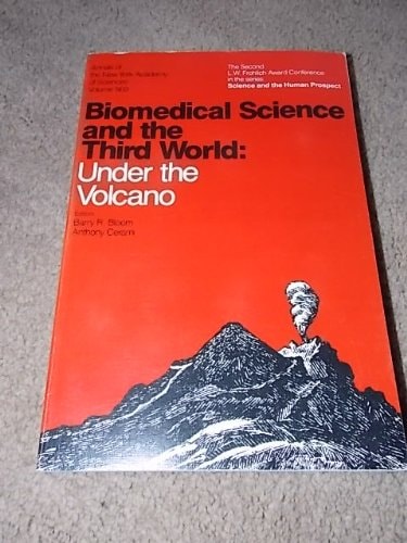 Biomedical Science and the Third World: Under the Volcano (Annals of the New York Academy of Sciences)