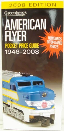 Greenberg's Guides: American Flyer Pocket Price Guide 1946-2008