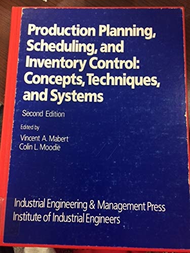 Production planning, scheduling, and inventory control: Concepts, techniques, and systems