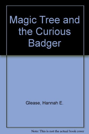 Magic Tree and the Curious Badger