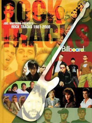 Joel Whitburn Presents Rock Tracks 1981-2008