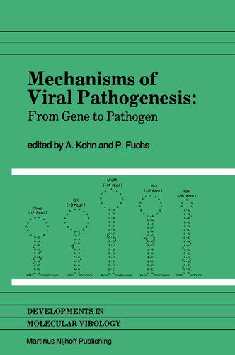 Mechanisms of Viral Pathogenesis: From Gene to Pathogen Proceedings of 28th OHOLO Conference, held at Zichron Ya’acov, Israel, March 20–23, 1983 (Developments in Molecular Virology, 3)