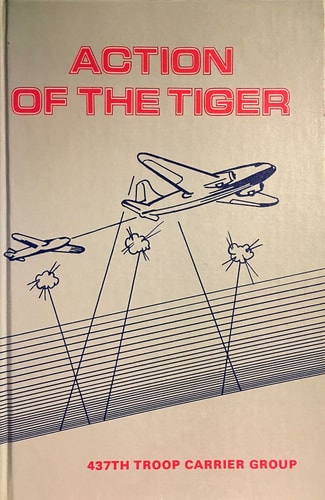 Action of the Tiger: 437th Carrier Group, World War II