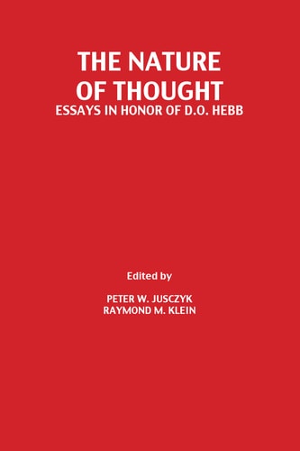 The Nature of Thought Essays in Honor of D. O. Hebb