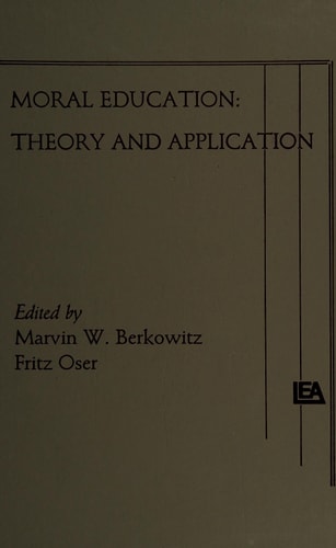 Moral Education: Theory and Application