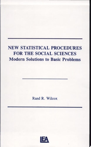 New Statistical Procedures for the Social Sciences Modern Solutions to Basic Problems