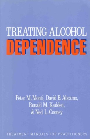 Treating Alcohol Dependence A Coping Skills Training Guide