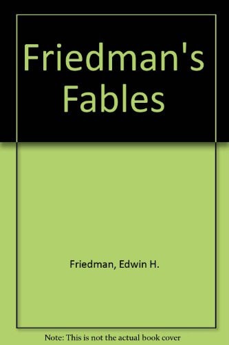 Friedman's Fables: (Audio version)