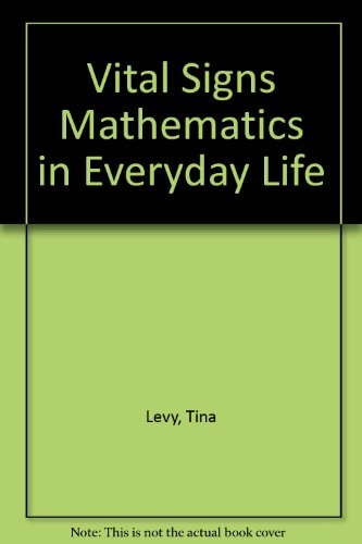 Vital Signs Mathmematics in Everyday Life