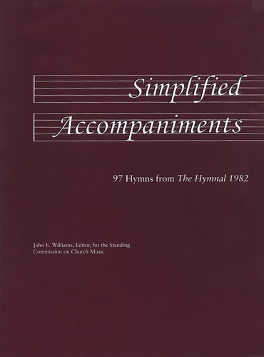 Simplified Accompaniments 97 Hymns from the Hymnal 1982