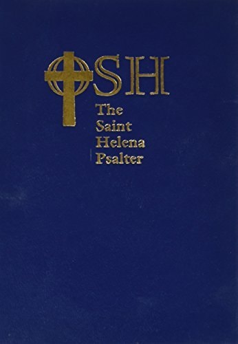 The Saint Helena Psalter A New Version of the Psalms in Expansive Language