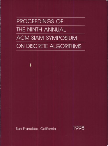 Proceedings of the Ninth Annual ACM-SIAM Symposium on Discrete Algorithms