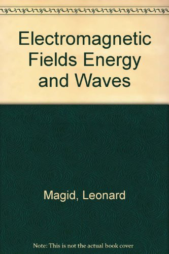 Electromagnetic Fields Energy and Waves