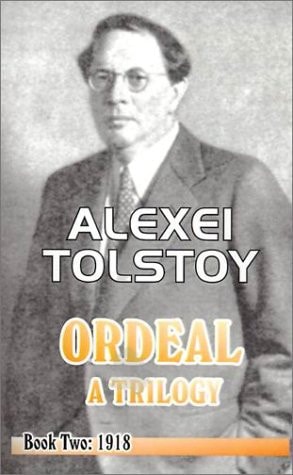 The Ordeal A Trilogy - Book Two: 1918