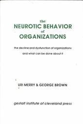 The Neurotic Behavior of Organizations