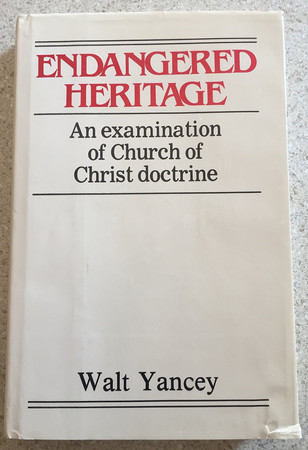 Endangered heritage: an evaluation of Church of Christ doctrine