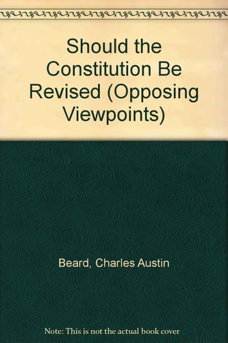 Should the Constitution Be Revised?