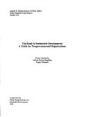 The Road to Sustainable Development: A Guide to Nongovernmental Organizations (Policy Research Project Reports)