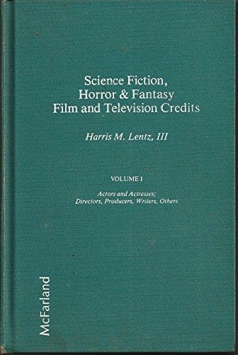 Science Fiction, Horror & Fantasy Film and Television Credits Over 10,000 Actors, Actresses, Directors ...