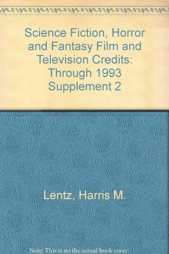 Science Fiction, Horror & Fantasy Film and Television Credits Supplement 2: Through 1993