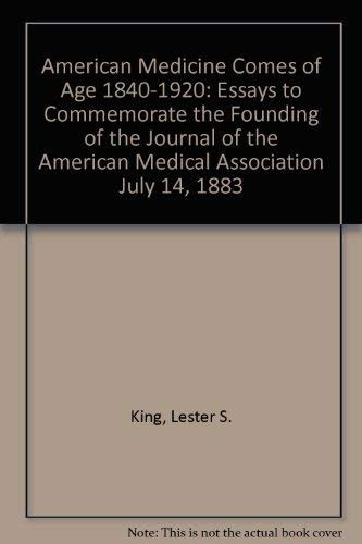 American Medicine Comes of Age, 1840-1910