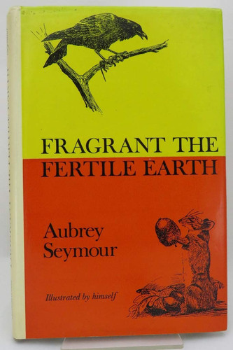 Fragrant the Fertile Earth