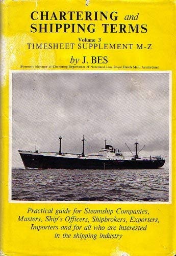 Chartering and Shipping Terms: v. 3
