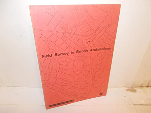 Field survey in British archaeology: papers given at a C.B.A. conference, 1971;