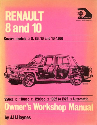 Renault 8 and 10 956cc, 1108cc & 1289cc : 1962 to 1971