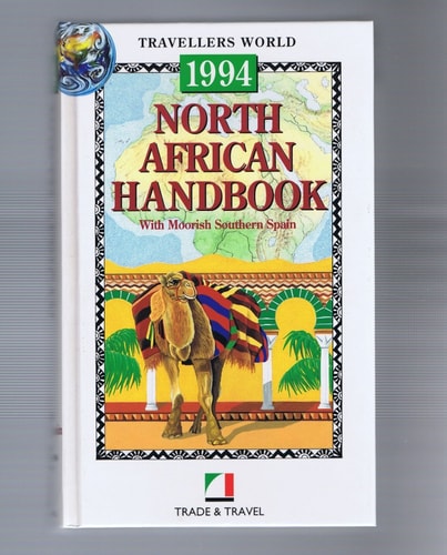 North African Handbook Including Moorish Southern Spain. 1994