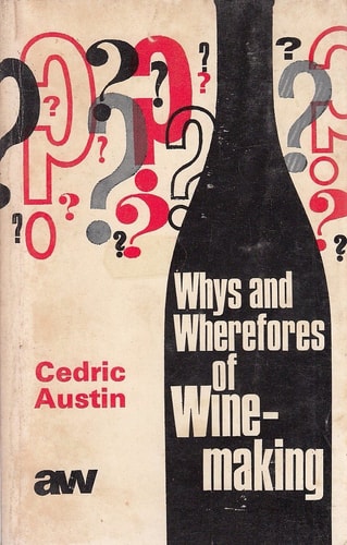 Whys and Wherefores of Winemaking