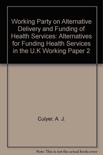 Alternatives for Funding Health Services in the UK